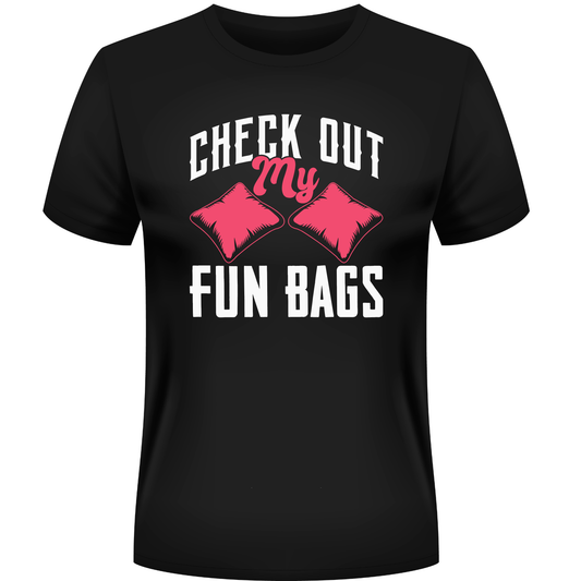 Check Out My Fun Bags Shirt